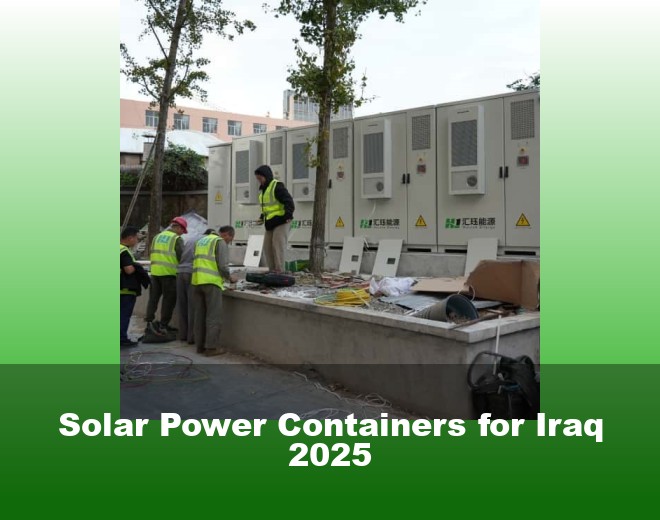 Solar Power Containers for Iraq 2025